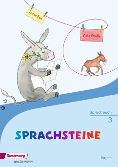 SPRACHSTEINE Sprachbuch 3. Bayern - Atzhorn, Cordula; Graser, Sabine; Mroß, Franziska