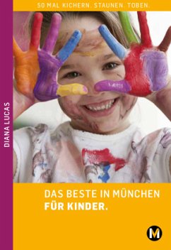 DAS BESTE IN MÜNCHEN FÜR KINDER - Lucas, Diana