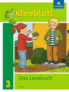 Kleeblatt. Das Lesebuch. Schülerband. Bayern - Bork, Esther;Nager, Daniela;Pastor, Petra