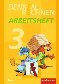 Denken und Rechnen 3. Arbeitsheft. Grundschulen. Bayern - Elsner, Angelika;Klöpfer, Dieter;Mayr-Leidnecker, Stefanie