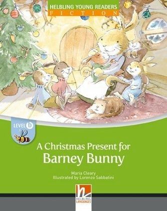 Young Reader, Level b, Fiction / A Christmas Present for Barney Bunny, Big Book Young Reader, Level b, Fiction / A Christmas Present for Barney Bunny, Big Book