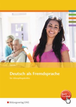 Deutsch als Fremdsprache für Altenpflegekräfte - Sander, Petra