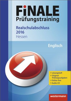 Finale Prüfungstraining 2016 - Realschulabschluss Hessen, Englisch, m. Audio-CD