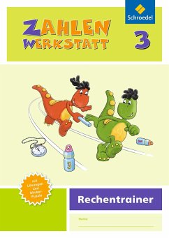 Zahlenwerkstatt - Rechentrainer 3 - Dingemans, Steffen;Franks, Jörg;Neuburg, Claudia