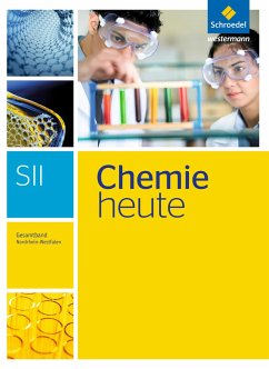 Chemie heute Gesamtband. Schulbuch. Sekundarstufe 2. Nordrhein-Westfalen