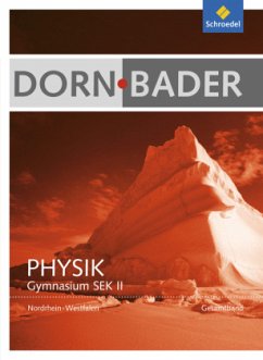 Cover Dorn / Bader Physik SII - Ausgabe 2014 Nordrhein-Westfalen / Dorn-Bader Physik, Gymnasium Sek.II Nordrhein-Westalen (2013)