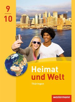 Heimat und Welt 9 / 10. Schulbuch. Thüringen - Gerlach, Anette;Köhler, Peter;Meerbach, Katharina