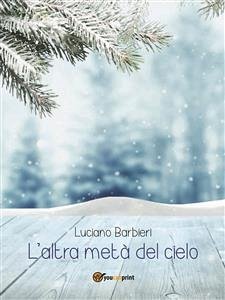 L'altra metà del cielo (eBook, ePUB) - barbieri, luciano