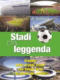 Stadi da leggenda (eBook, ePUB)