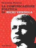 La comunicazione politica di Nichi Vendola (eBook, ePUB)