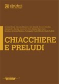 Chiacchiere e preludi (eBook, ePUB) Chiacchiere e preludi (eBook, ePUB)