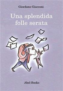 Una splendida folle serata (eBook, ePUB) - Giordano, Giacconi