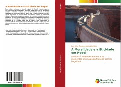 A Moralidade e a Eticidade em Hegel - Camurça de Araújo Neto, José Aldo