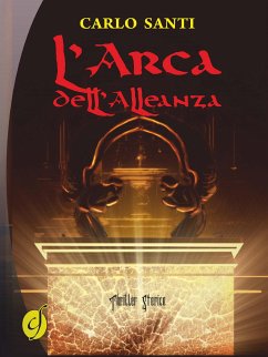 L'Arca dell'Alleanza (eBook, ePUB) - Santi, Carlo