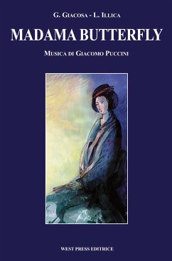 Madama Butterfly (eBook, ePUB) - Giacosa, Giuseppe; Illica, Luigi; Puccini, Giacomo