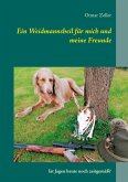 Ein Weidmannsheil für mich und meine Freunde (eBook, ePUB)
