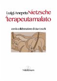 Nietzsche. Il terapeuta malato (eBook, ePUB)