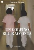 Un golfino blu racconta (eBook, ePUB)