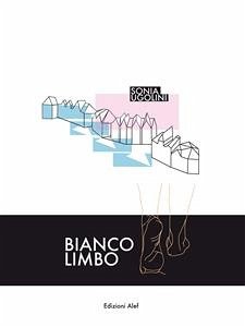 Bianco Limbo (eBook, ePUB) - Ugolini, Sonia