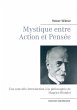 Mystique entre Action et Pensée... - Bild 1