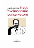 Freud. Il rivoluzionario conservatore (eBook, ePUB)