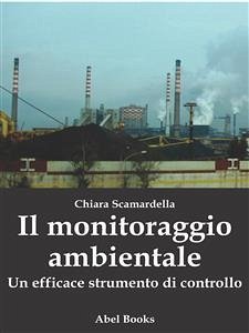 Il monitoraggio ambientale (eBook, ePUB) - Scamardella, Chiara