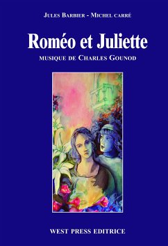 Roméo et Juliette (eBook, ePUB) - Barbier, Jules; Gounod, Charles; Michel Carré