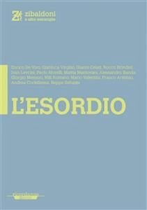 L'Esordio (eBook, ePUB) - VV., AA.