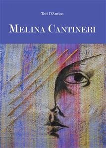 Melina Cantineri (eBook, ePUB) - D'Amico, Toti