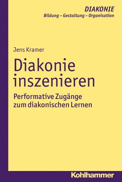 Diakonie inszenieren (eBook, ePUB) - Kramer, Jens