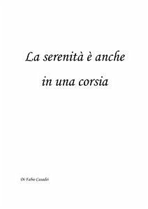 La serenità è anche in una corsia (eBook, ePUB) - Casadei, Fabio