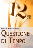 Questione di Tempo (eBook, ePUB)