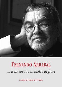 …E misero le manette ai fiori (eBook, ePUB) - Arrabal, Fernando