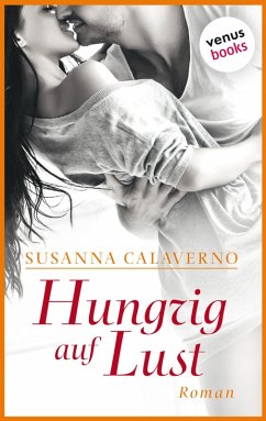 Hungrig auf Lust (eBook, ePUB) - Calaverno, Susanna