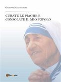 Curate le piaghe e consolate il mio popolo (eBook, ePUB)