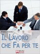 Il Lavoro che Fa per Te. Come Scegliere... - Bild 1