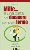 Mille... e una dieta per rimanere sempre in forma (eBook, ePUB)