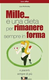 Cover Mille... e una dieta per rimanere sempre in forma (eBook, ePUB)