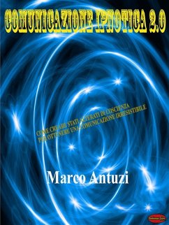 Comunicazione Ipnotica 2.0 (eBook, ePUB) - Antuzi, Marco