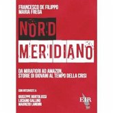 Nord Meridiano. Da Mirafiori ad Amazon, storie di giovani al tempo della crisi (eBook, ePUB)