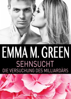 Cover Sehnsucht. Die Versuchung des Milliardärs - 3 (eBook, ePUB)