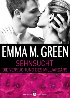 Cover Sehnsucht. Die Versuchung des Milliardärs - 1 (eBook, ePUB)