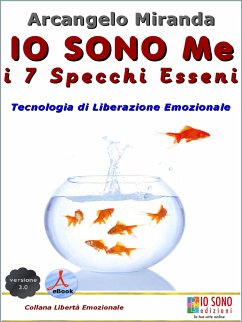 IO SONO Me - i 7 Specchi Esseni (eBook, ePUB) - Miranda, Arcangelo