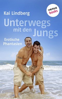 Fuck Buddies: Unterwegs mit den Jungs (eBook, ePUB) - Lindberg, Kai