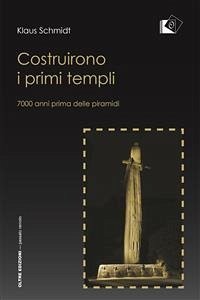 Costruirono i primi templi (eBook, ePUB) - Schmidt, Klaus