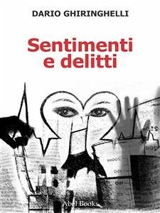 Sentimenti e delitti (eBook, ePUB) - Ghiringhelli, Dario