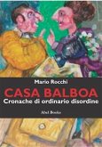 Casa Balboa - Cronache di ordinario disordine (eBook, ePUB)