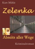 Zelenka - Trilogie Band 1 (eBook, ePUB)