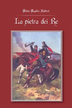 La pietra dei Re (eBook, PDF) - Giuditta Adobati, Giliola
