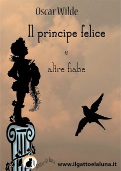 Il Principe Felice e altre fiabe (eBook, ePUB) - Wilde, Oscar